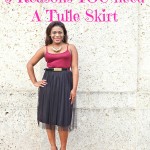 5 Reasons Why You Need A Tulle Tutu Skirt