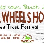 Houston Haute Wheels Food Truck Festival FLASH GIVEAWAY!